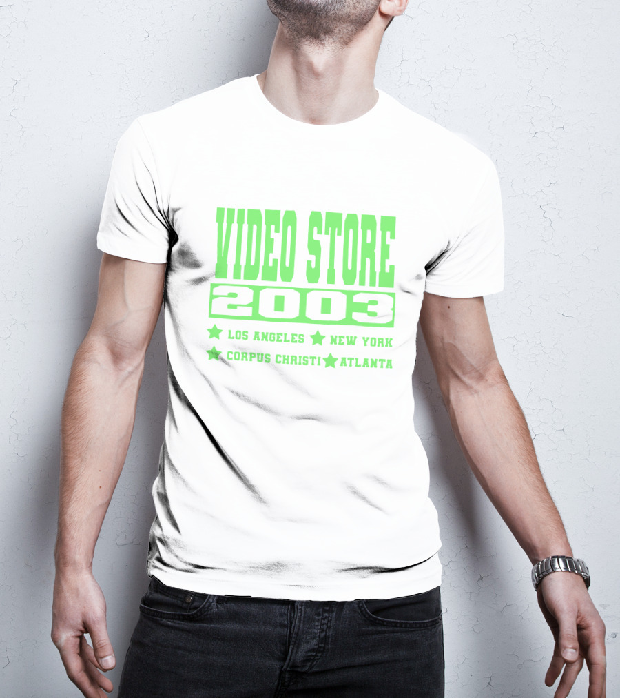 Video Store 2003 Los Angeles New York Corpus Christi Atlanta T-Shirt