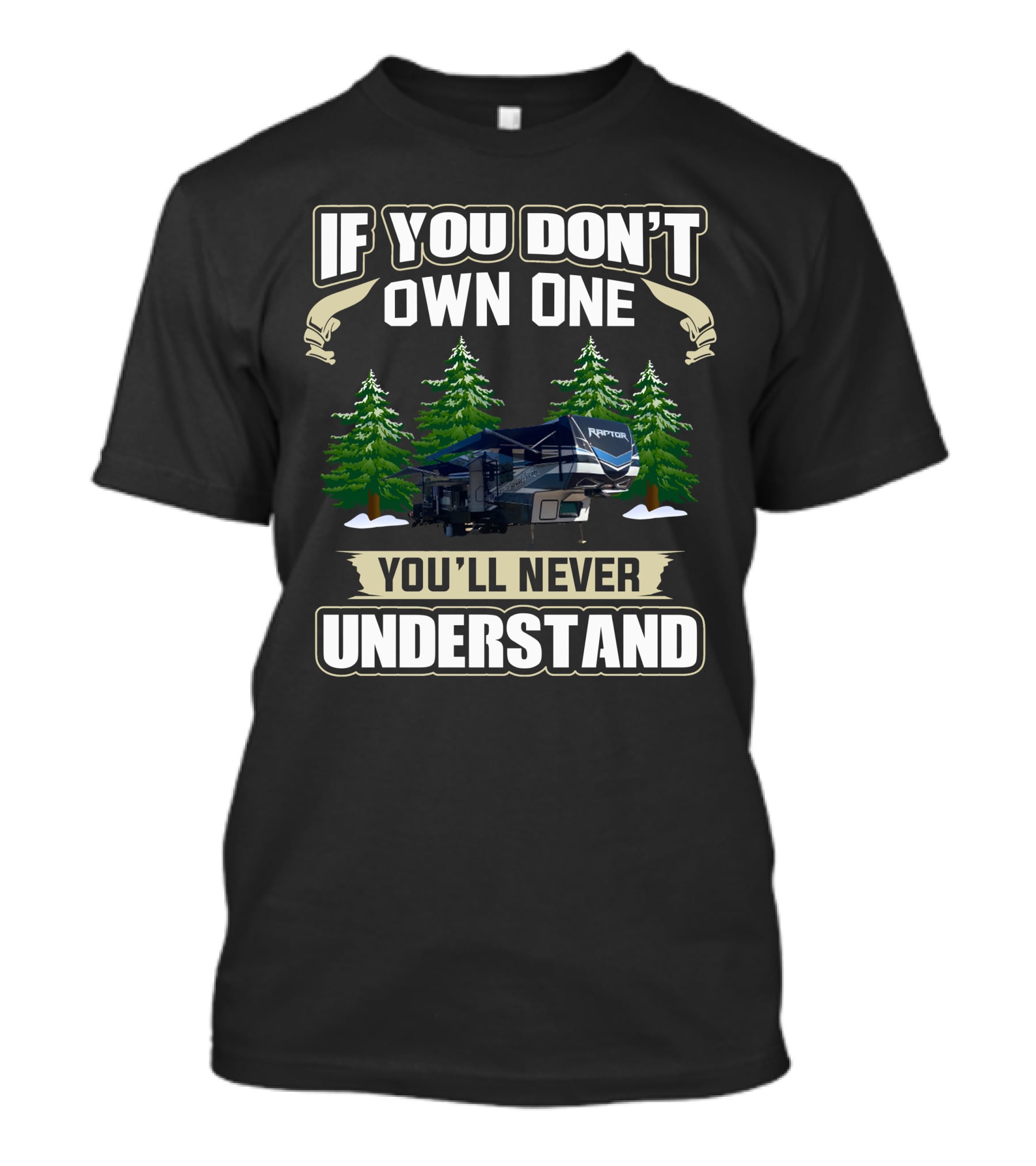 If You Don't Own One You'll Never Understand Keystone Raptor T-Shirt