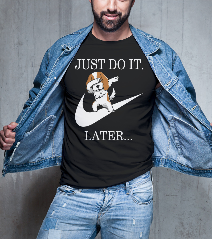 Just Do It Later Dabbing Cavalier King Charles Spaniel Swoosh T-Shirt