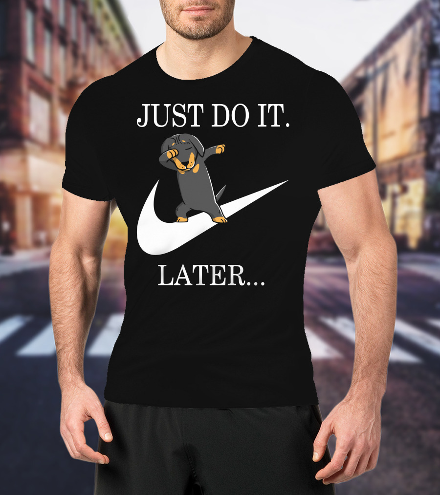 Just Do It Later Dabbing Dachshund T-Shirt