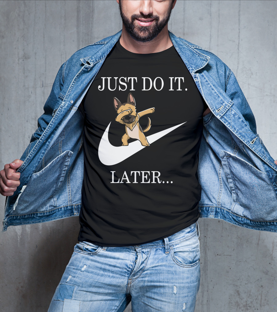 Just Do It Later Dabbing German Shepherd T-Shirt