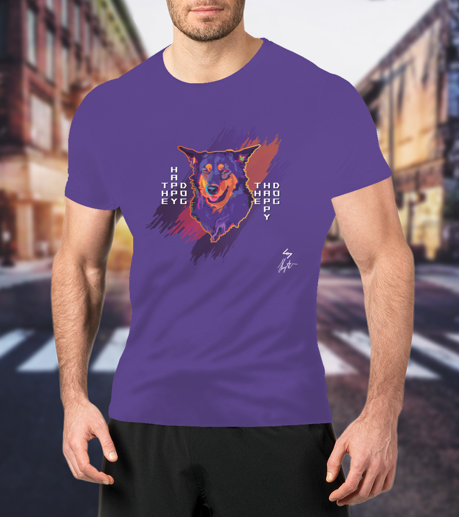 HAPPO TAPD EYO THD HAOP EPY Happy Dog T-Shirt