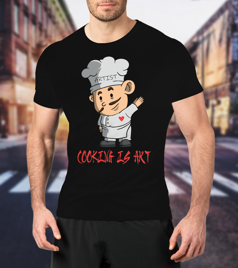Artist Chef With Heart Cooking Is T-Shirt