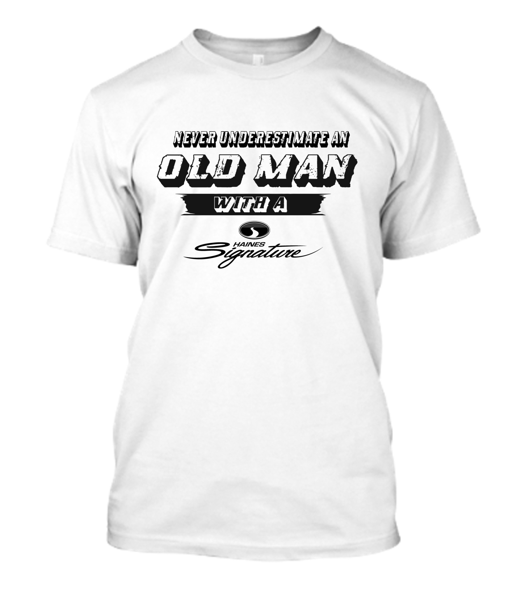 Never Underestimate An Old Man With A Haines Signature Boat T-Shirt