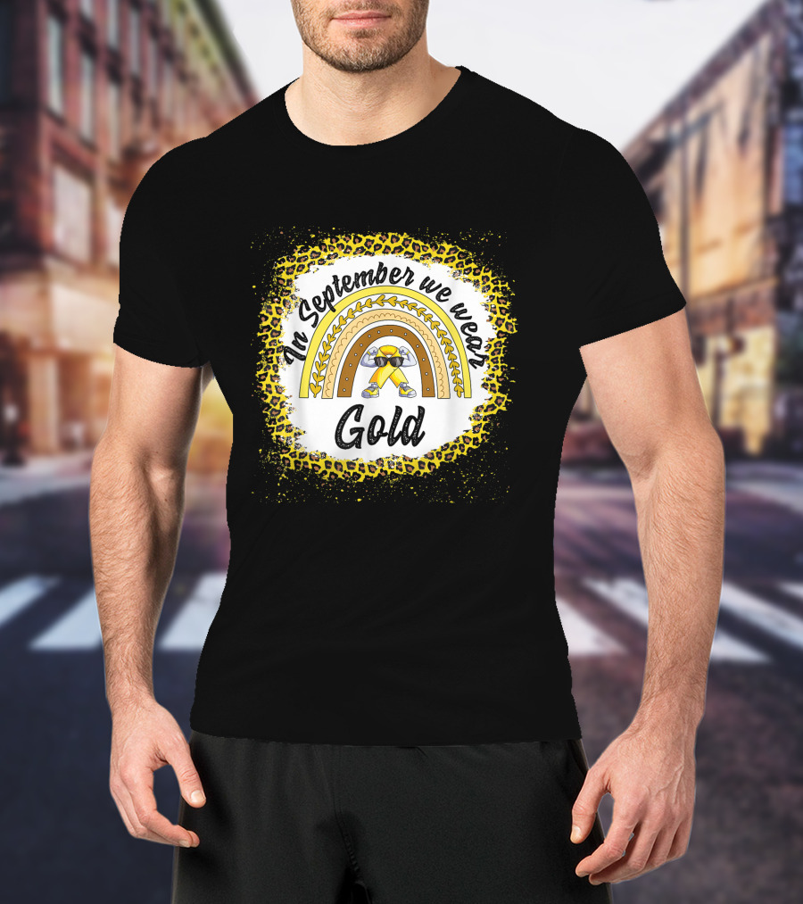 In September We Wear Gold Rainbow Leopard Awareness T-Shirt