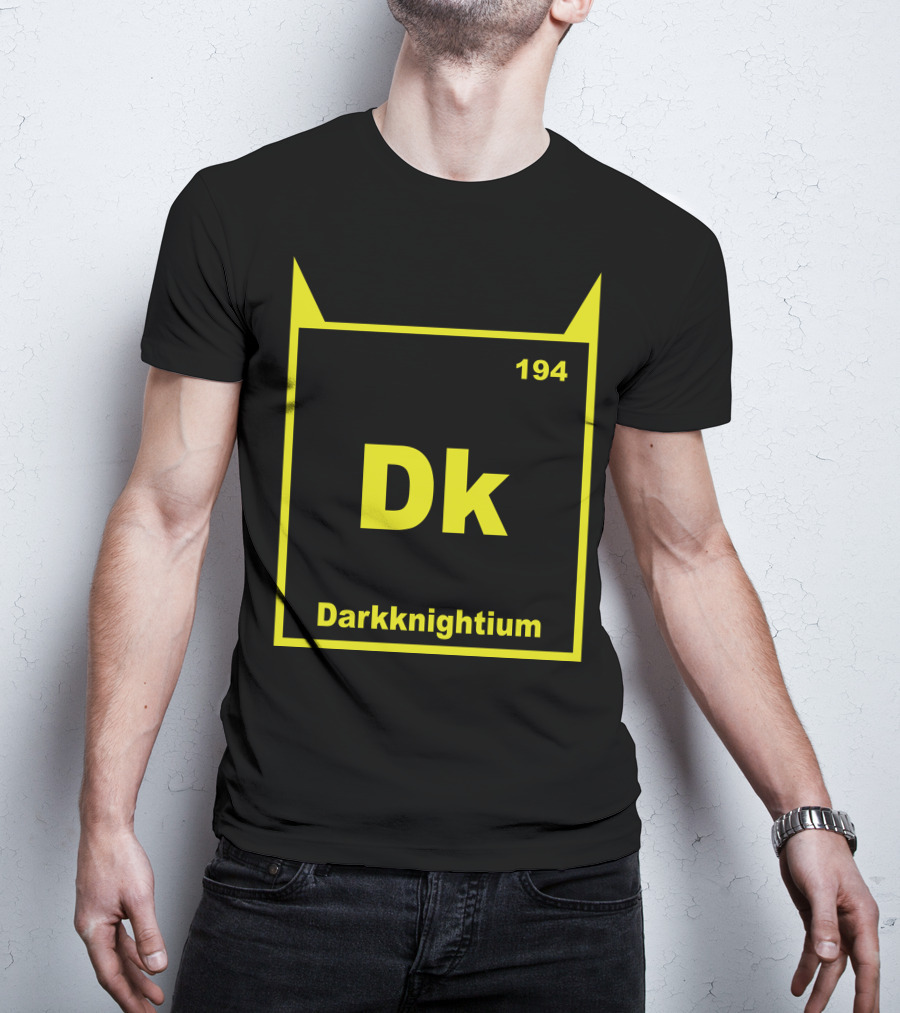 Darkknightium Dk 194 Element Batman Periodic Table T-Shirt