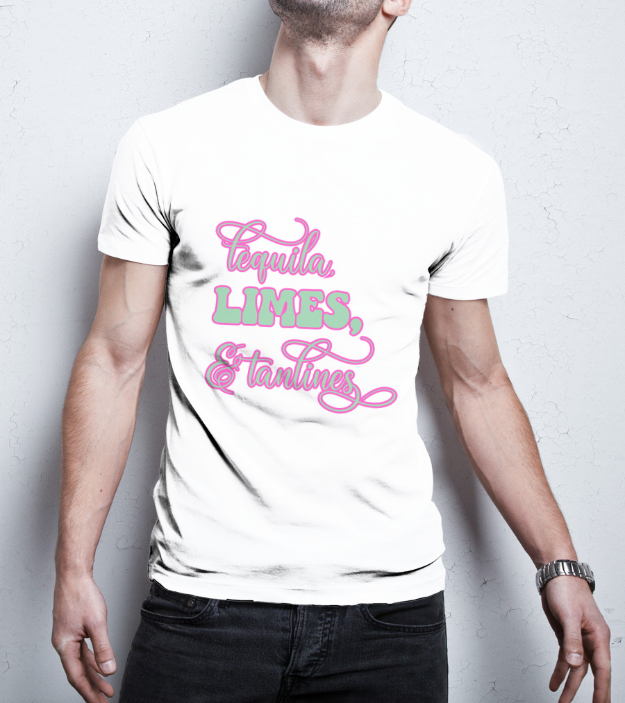 Tequila Limes And Tan Lines T-Shirt