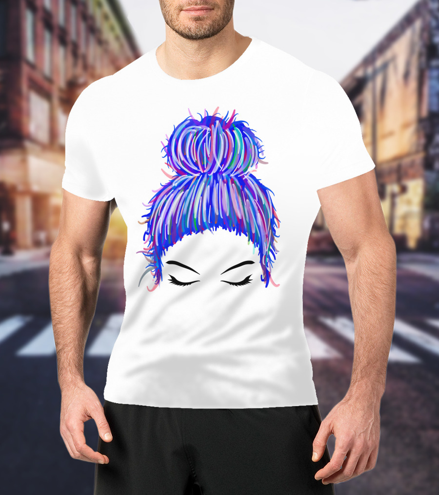Messy Bun Mom Colorful Hair Updo T-Shirt