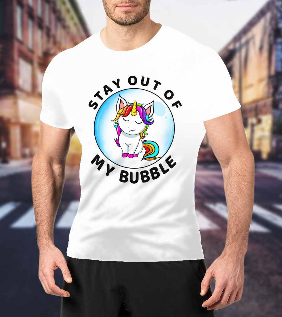 Stay Out Of My Bubble Unicorn Rainbow T-Shirt