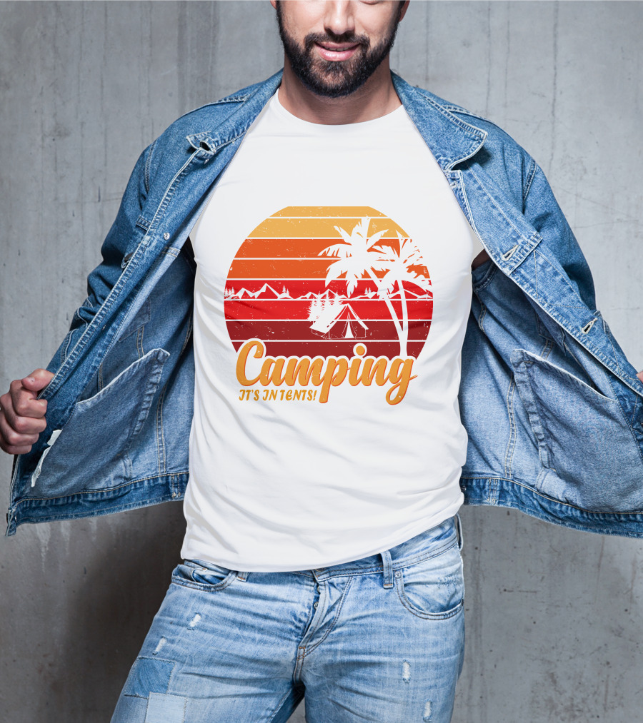 Camping It's In Tents Palm Trees Sunset Mountains T-Shirt