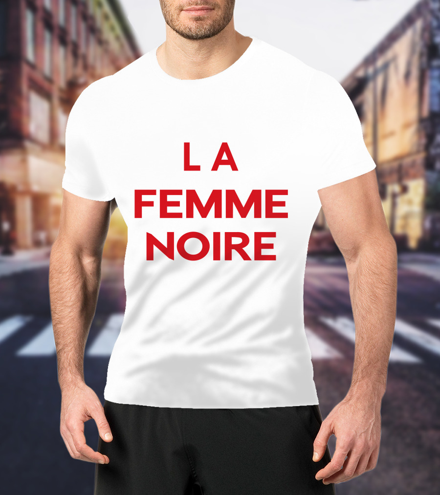 La Femme Noire Bold Statement Typography T-Shirt