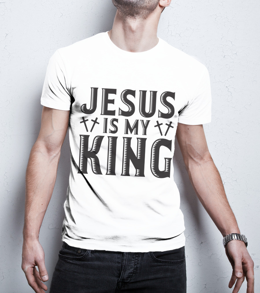 Jesus Is My King Crosses Christian Faith T-Shirt