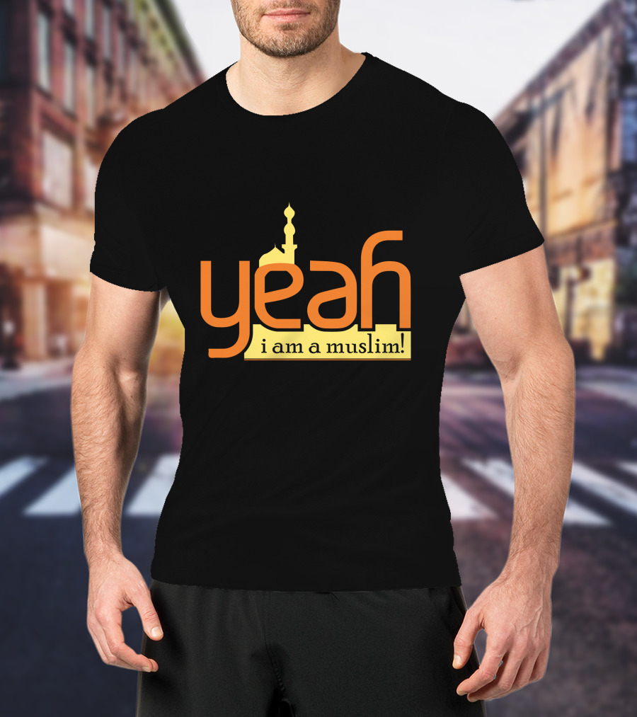 Yeah I Am A Muslim Mosque T-Shirt