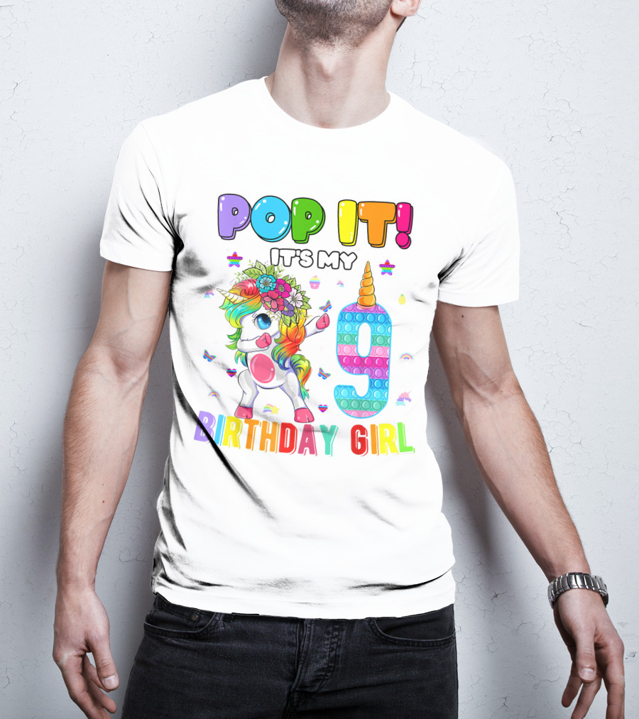 Pop It It's My 9 Birthday Girl Unicorn Rainbow Pop It T-Shirt