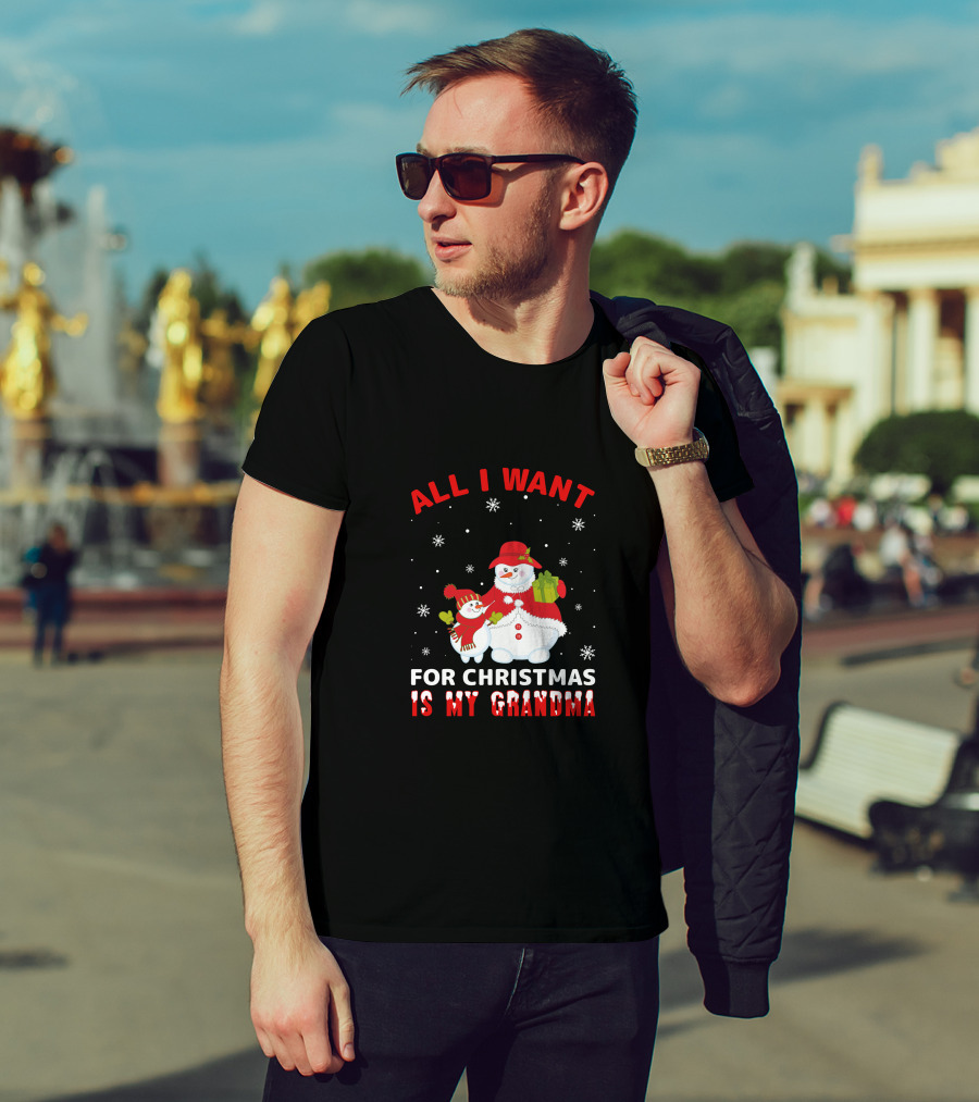 All I Want For Christmas Is My Grandma Snowman Family Holding Gifts T-Shirt