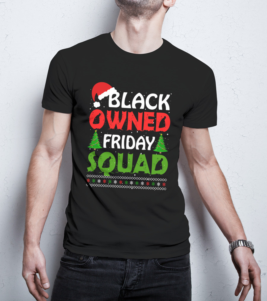 Black Owned Friday Squad Christmas Day T-Shirt