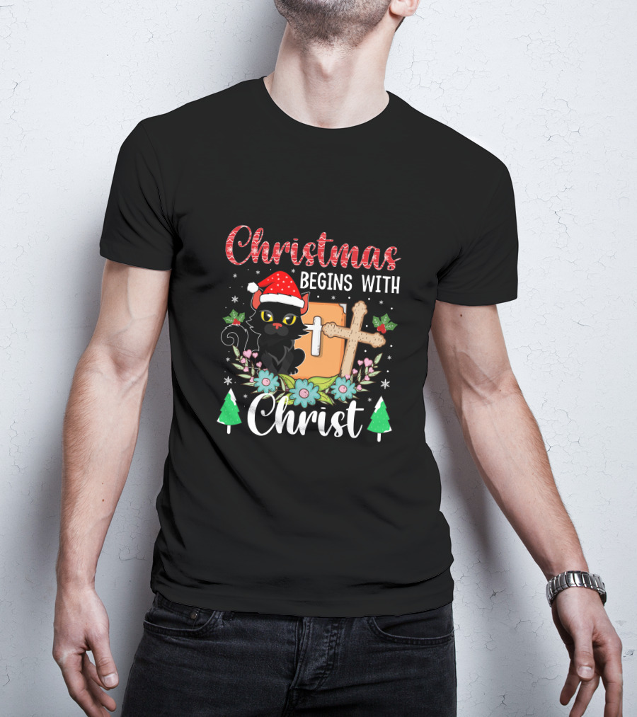 Christmas Begins With Christ Cat Santa Hat Cross Flowers T-Shirt