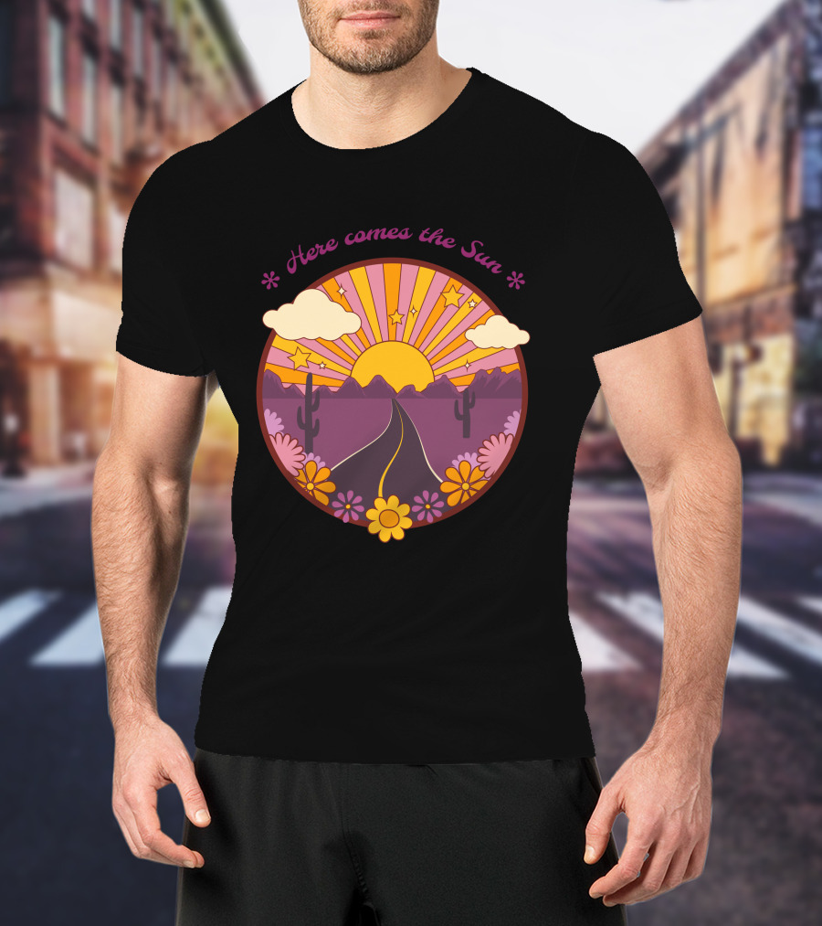 Here Comes The Sun Groovy Sunburst Desert Road With Flowers And Stars T-Shirt