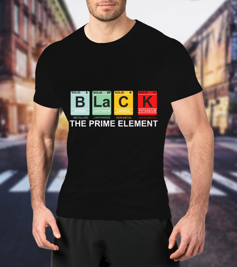 BLACK Boron Lanthanum Carbon Potassium The Prime Element T-Shirt