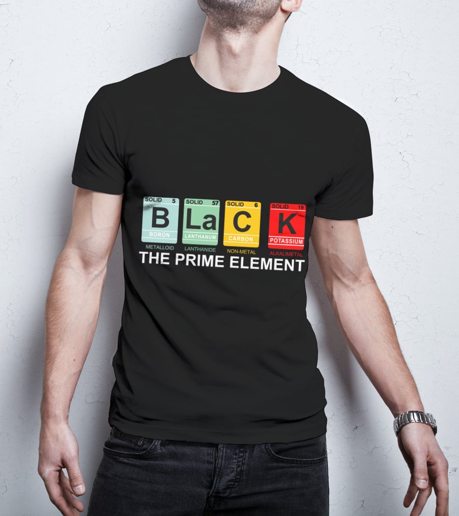 BLACK Boron Lanthanum Carbon Potassium The Prime Element T-Shirt