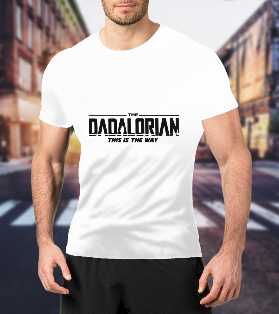 The Dadalorian This Is The Way Star Wars Parody Mandalorian Dad T-Shirt