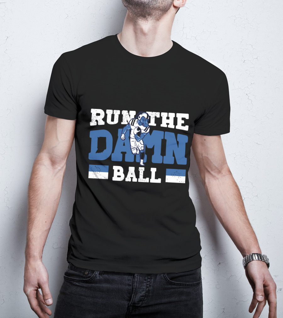 Run The Damn Ball Colts Football Player Iconic T-Shirt