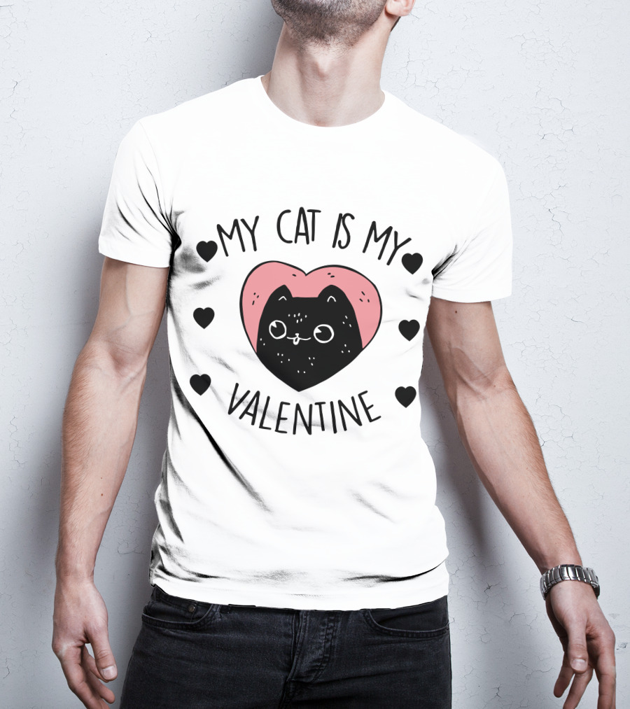 My Cat Is My Valentine Heart And Cat With Hearts T-Shirt