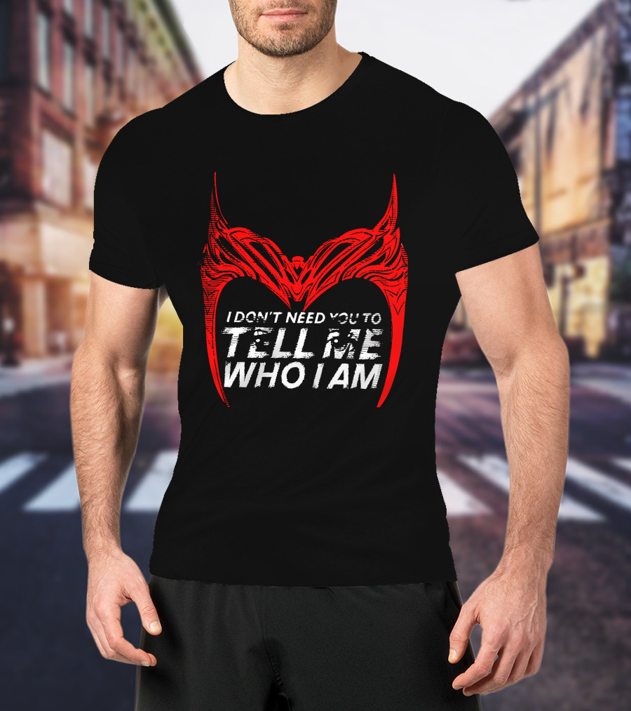 I Don't Need You To Tell Me Who I Am Red Mask T-Shirt