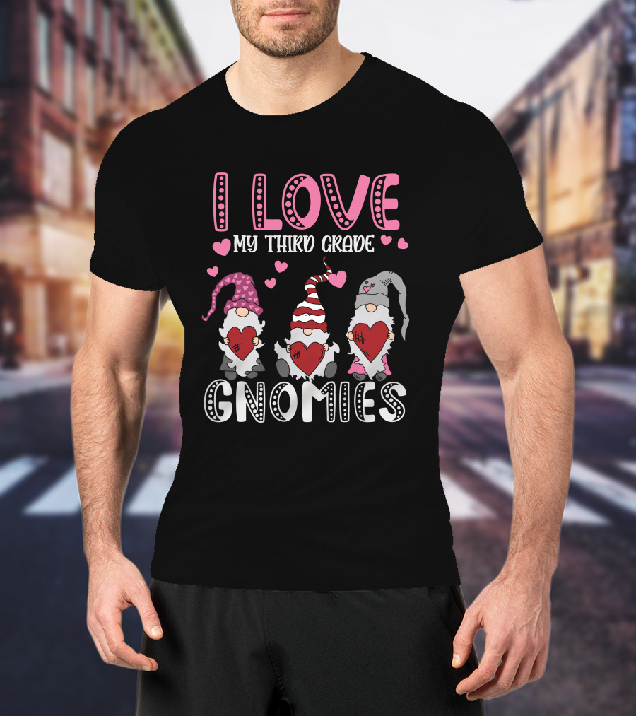 I Love My Third Grade Gnomies Hearts Pink Valentine Gnomes T-Shirt
