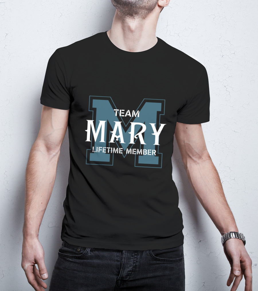 Team Mary Lifetime Member T-Shirt