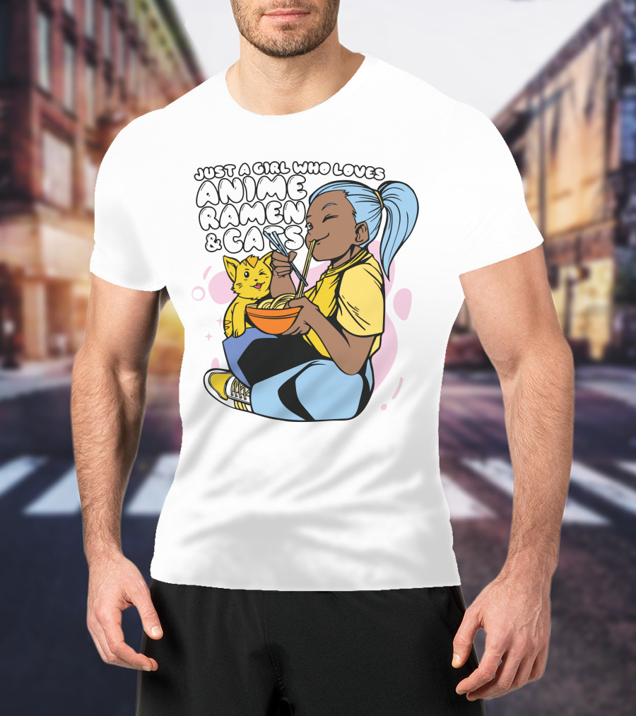 Just A Girl Who Loves Anime Ramen And Cats T-Shirt