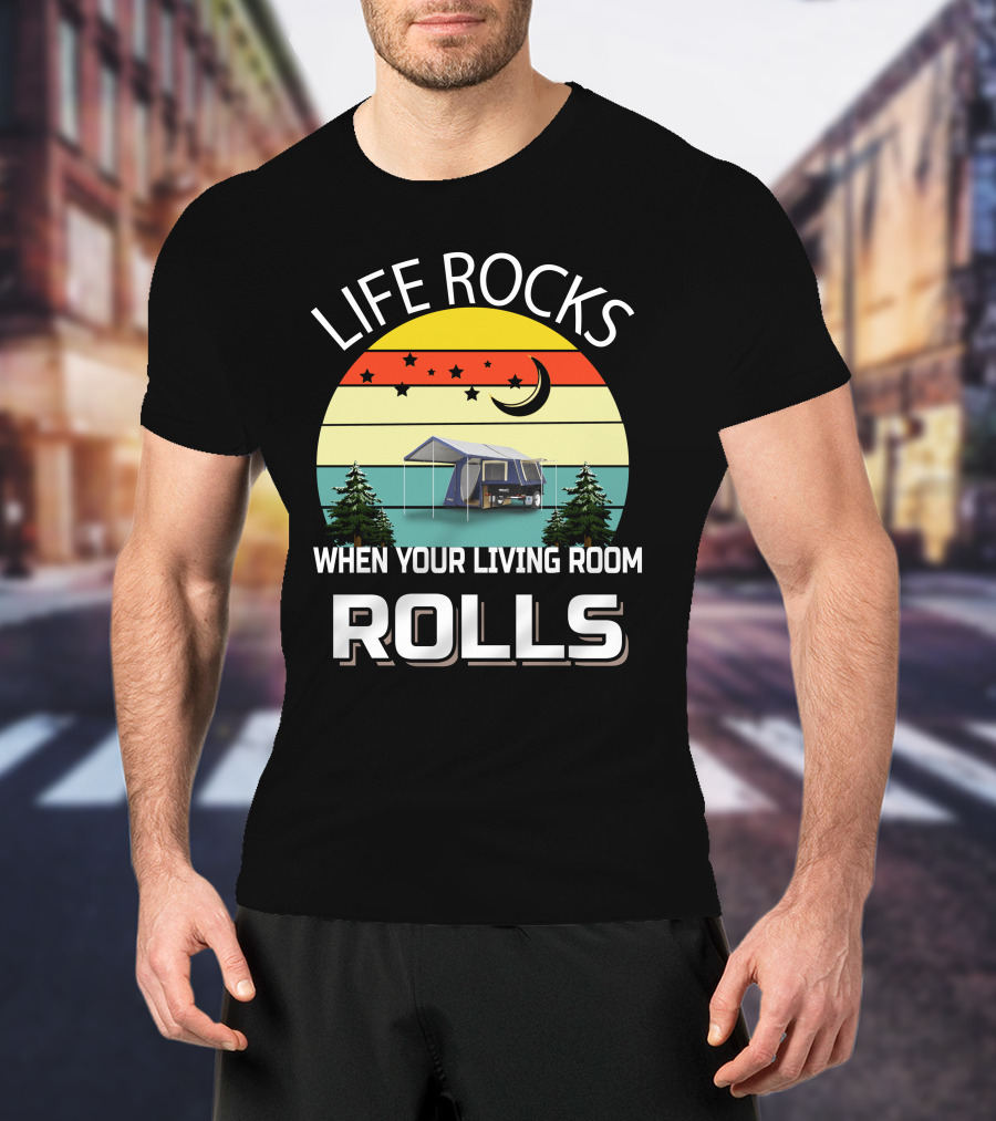 LIFE ROCKS WHEN YOUR LIVING ROOM ROLLS Camping Tent Trees Vintage Retro Moon Stars T-Shirt