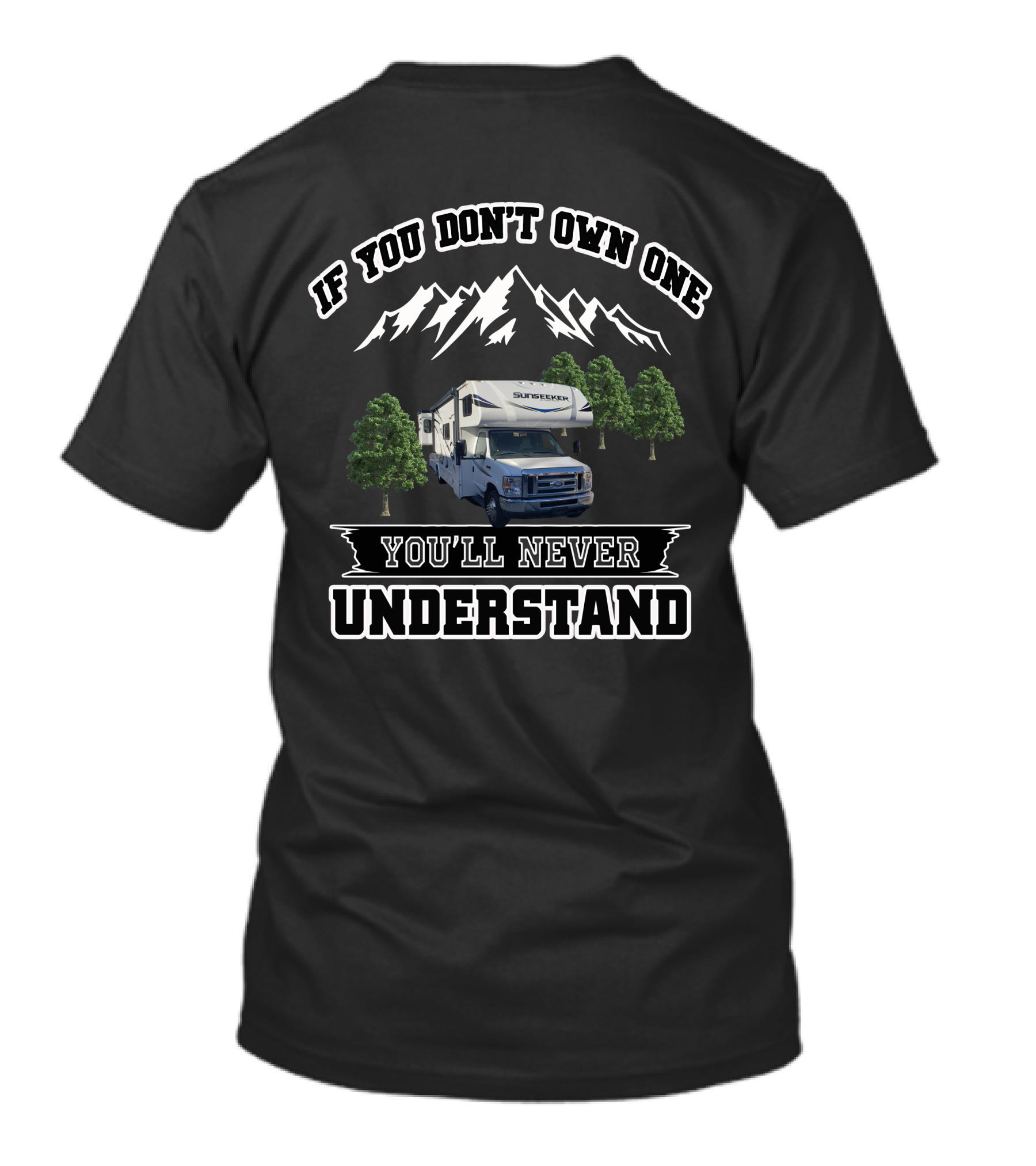 If You Don't Own One Sunseeker You'll Never Understand T-Shirt