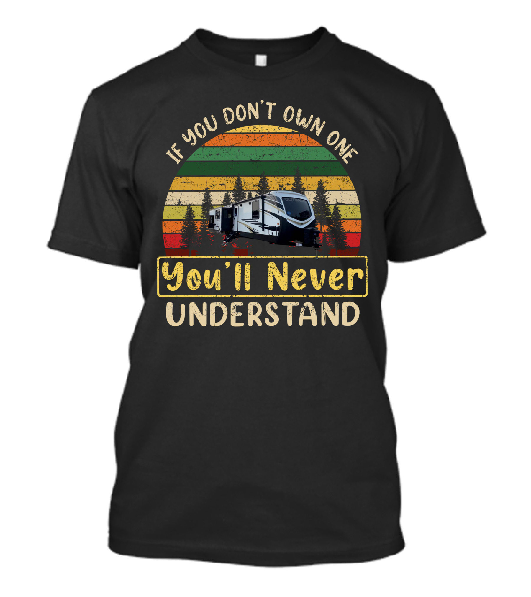 If You Don't Own One You'll Never Understand Keystone Outback 330RL Vintage Stripe Camper Scene T-Shirt