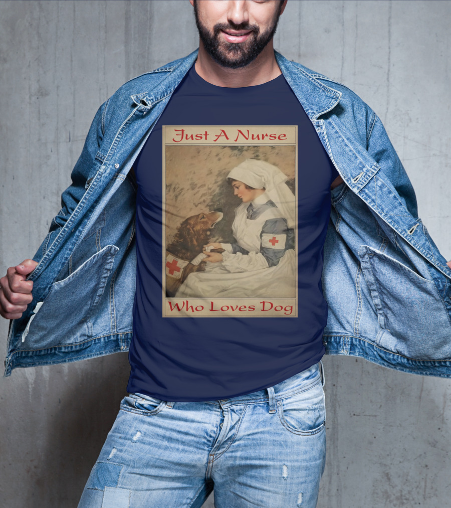 Just A Nurse Who Loves Dog With Red Cross And Caring Gesture T-Shirt