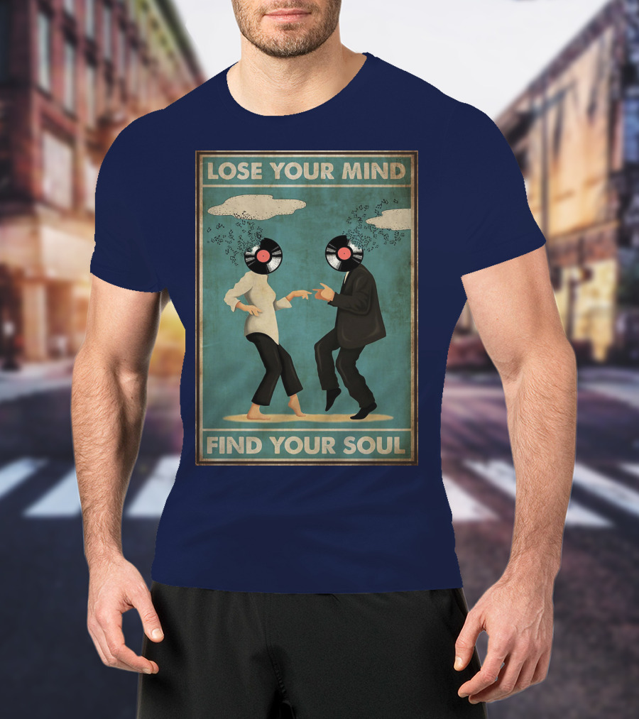 Pulp Fiction Lose Your Mind Find Your Soul Dancing Vinyl Heads T-Shirt