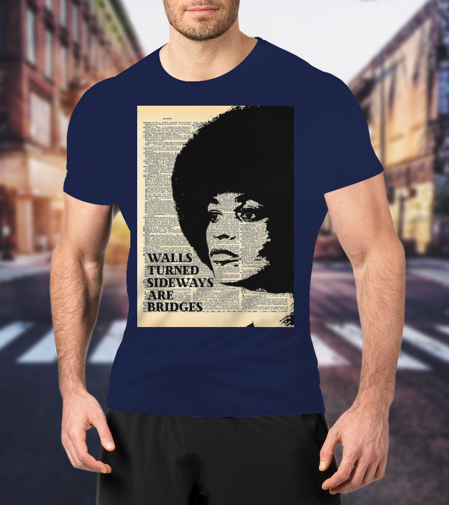 Angela Davis Walls Turned Sideways Are Bridges Vintage Print T-Shirt