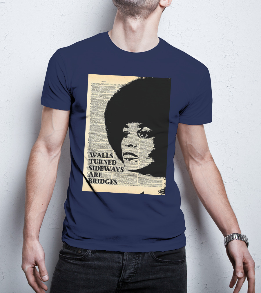 Angela Davis Walls Turned Sideways Are Bridges Vintage Print T-Shirt