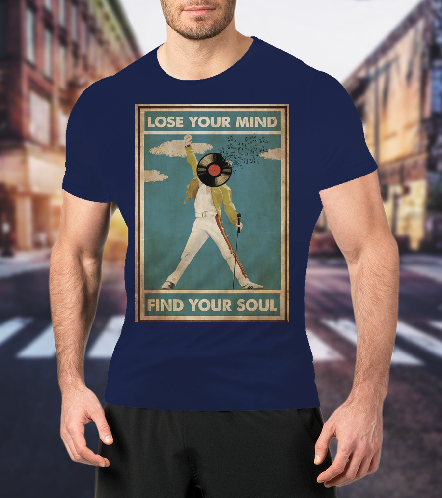 Freddie Mercury Lose Your Mind Find Your Soul Vintage Vinyl Record Head And Microphone T-Shirt