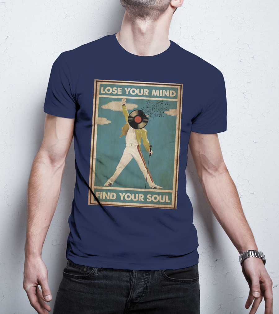 Freddie Mercury Lose Your Mind Find Your Soul Vintage Vinyl Record Head And Microphone T-Shirt