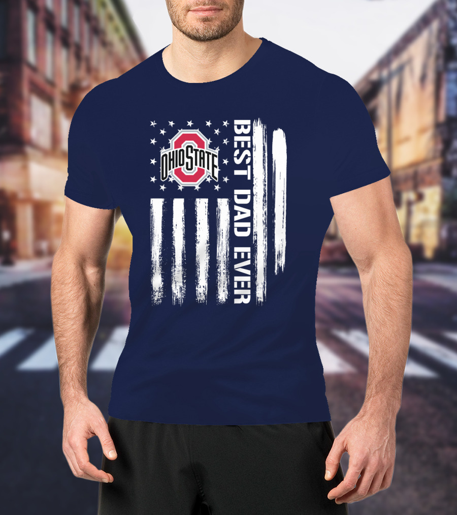 Ohio State Buckeyes Best Dad Ever Patriotic American Flag T-Shirt