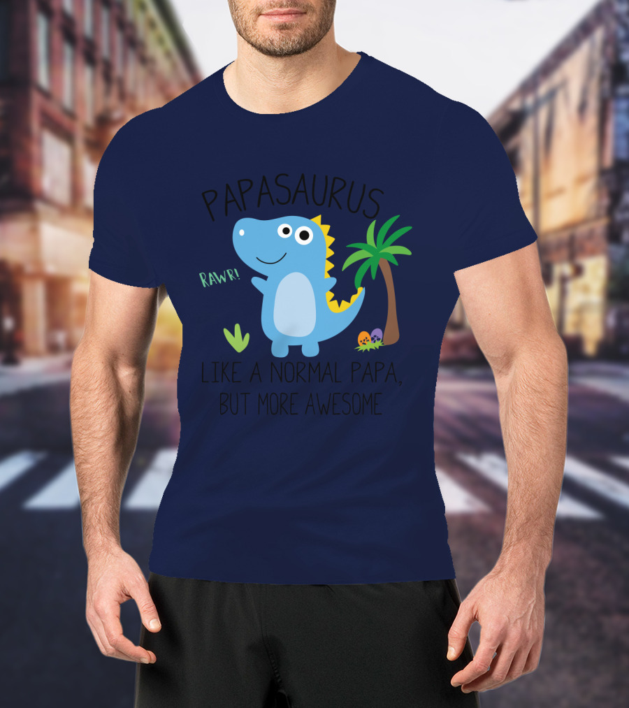 Papasaurus Rawr Like A Normal Papa But More Awesome Dinosaur With Palm Tree And Eggs T-Shirt