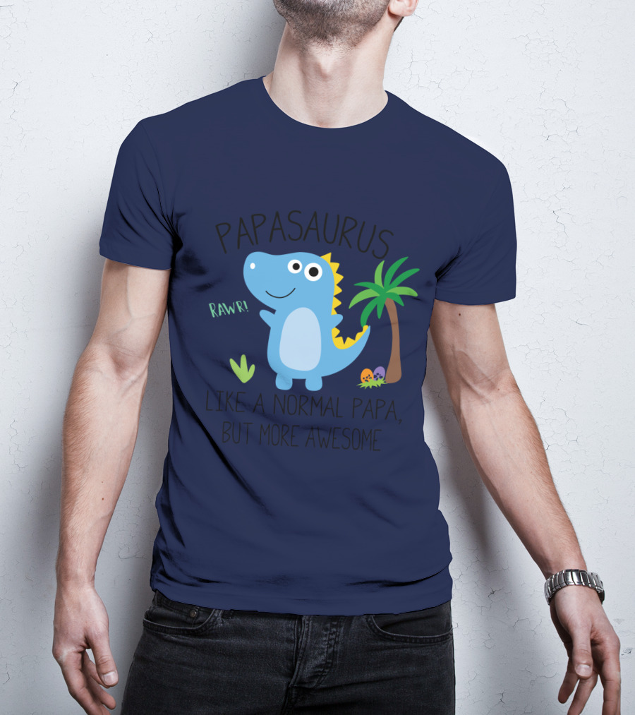 Papasaurus Rawr Like A Normal Papa But More Awesome Dinosaur With Palm Tree And Eggs T-Shirt