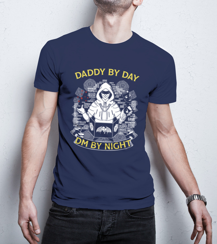 Daddy By Day DM By Night Dungeons Dragons Dice Fantasy Roleplay Adventure Game Master Oversized T-Shirt