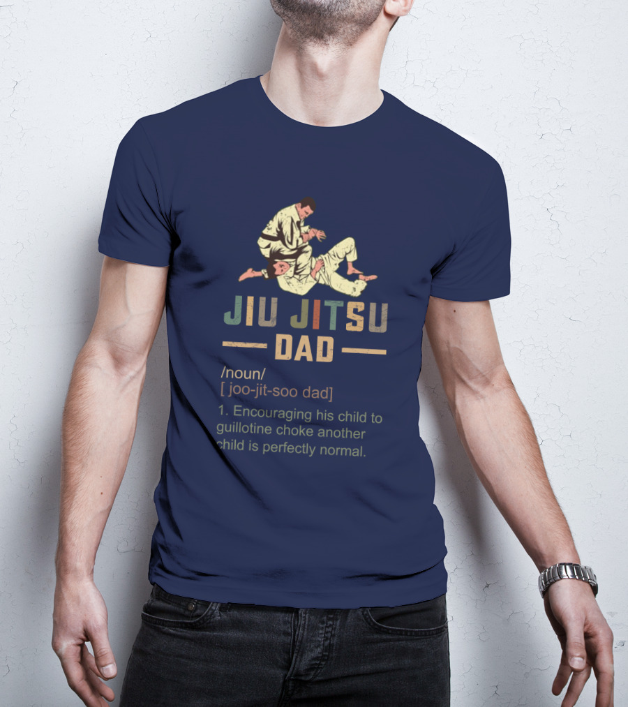 Jiu Jitsu Dad Encouraging His Child To Guillotine Choke Another Child Is Perfectly Normal T-Shirt