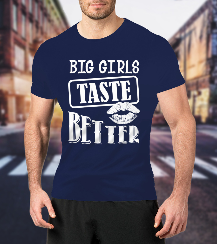 Big Girls Taste Better Lip Oversized T-Shirt