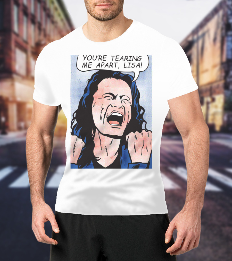 You're Tearing Me Apart Lisa The Room Pop Art Comic T-Shirt