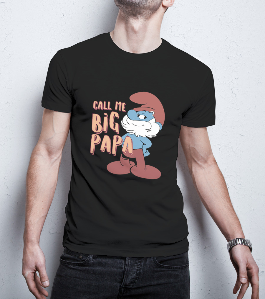 Call Me Big Papa The Smurfs Papa Smurf T-Shirt
