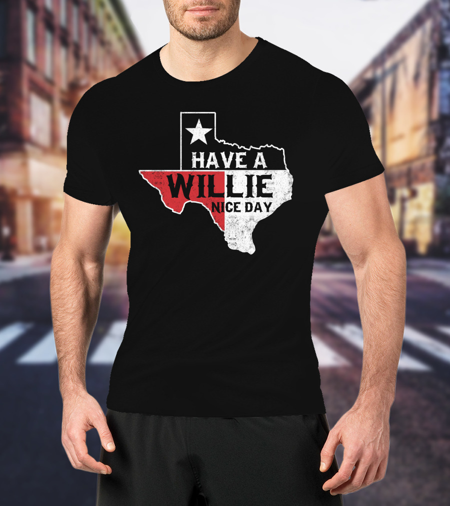 Have A Willie Nice Day Texas Flag Outline T-Shirt