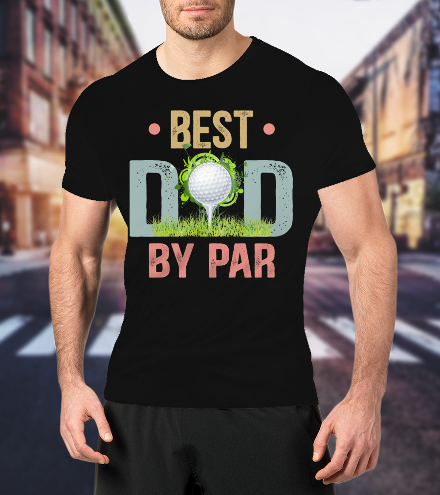 Best Dad By Par Funny Golf Father's Day Men's T-Shirt